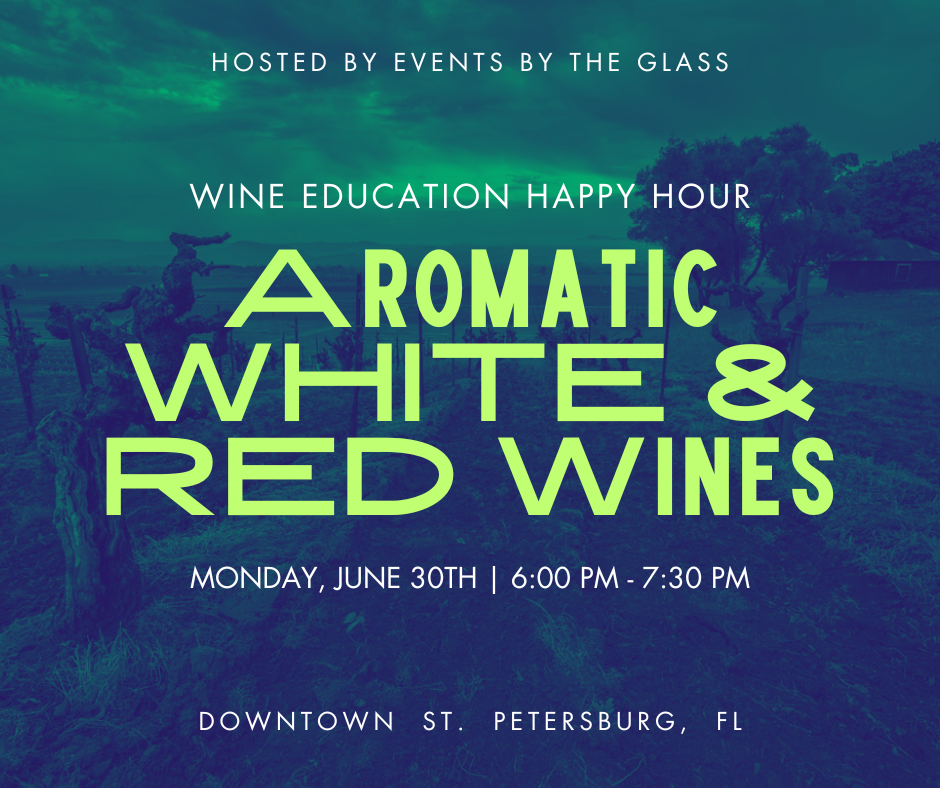 aromatic white and red wines hosted by events by the glass at thrive dtsp event details st. pete