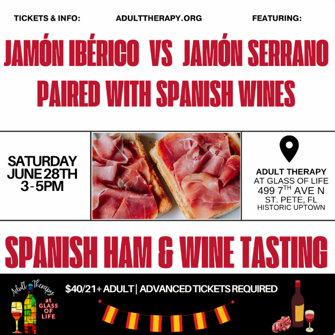 Spanish ham and wine tasting event details adult therapy at glass of life in St. Pete